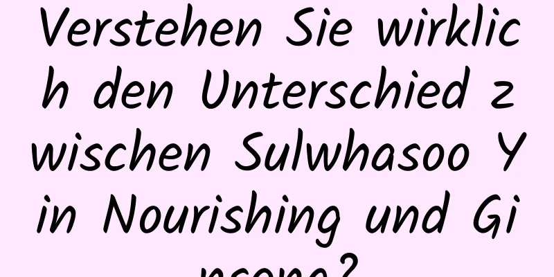 Verstehen Sie wirklich den Unterschied zwischen Sulwhasoo Yin Nourishing und Ginseng?