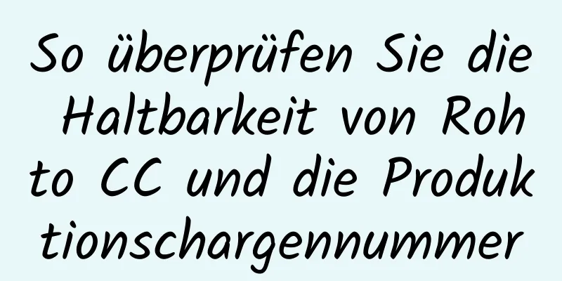 So überprüfen Sie die Haltbarkeit von Rohto CC und die Produktionschargennummer