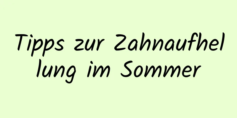Tipps zur Zahnaufhellung im Sommer