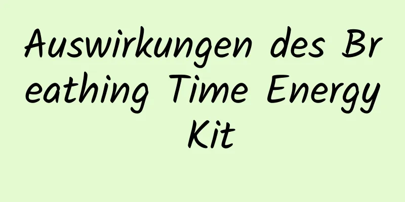 Auswirkungen des Breathing Time Energy Kit