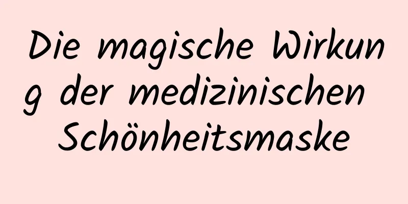 Die magische Wirkung der medizinischen Schönheitsmaske