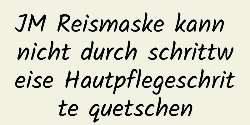 JM Reismaske kann nicht durch schrittweise Hautpflegeschritte quetschen