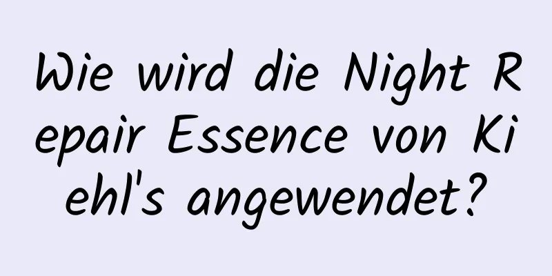 Wie wird die Night Repair Essence von Kiehl's angewendet?