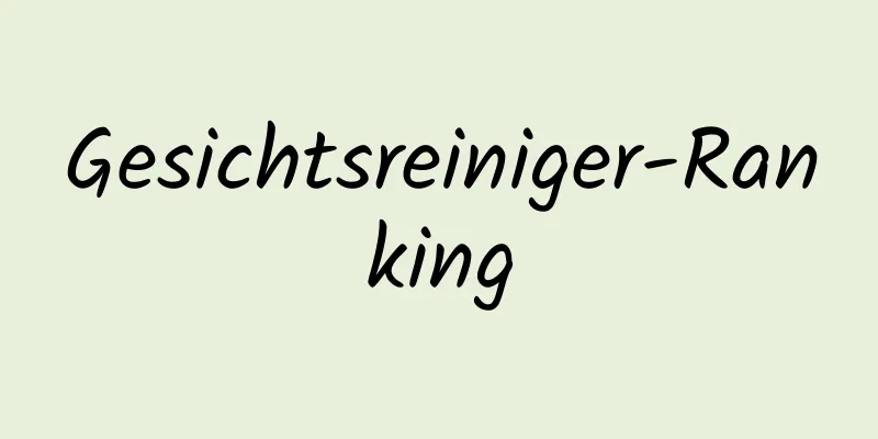 Gesichtsreiniger-Ranking