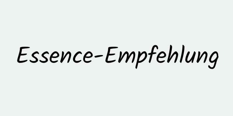 Essence-Empfehlung