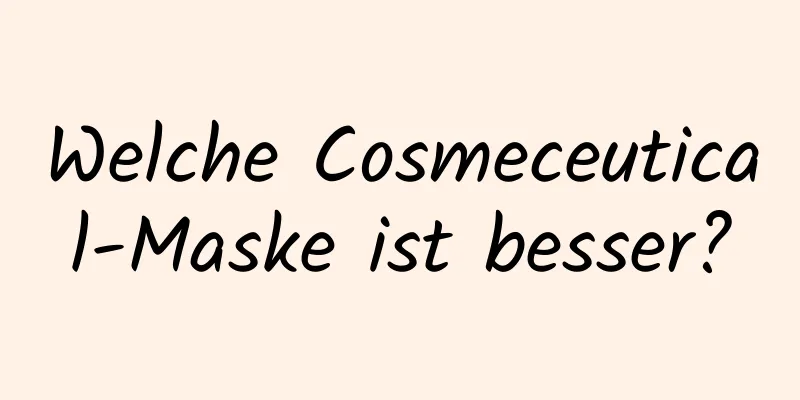 Welche Cosmeceutical-Maske ist besser?