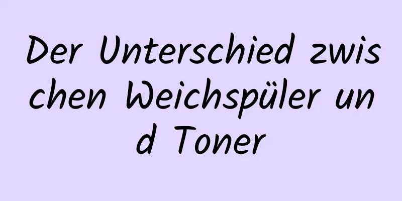 Der Unterschied zwischen Weichspüler und Toner