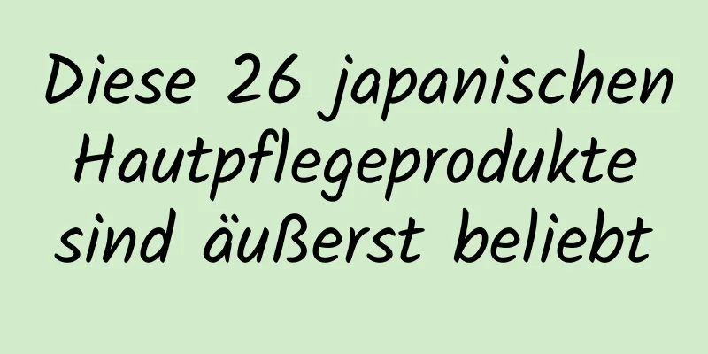 Diese 26 japanischen Hautpflegeprodukte sind äußerst beliebt
