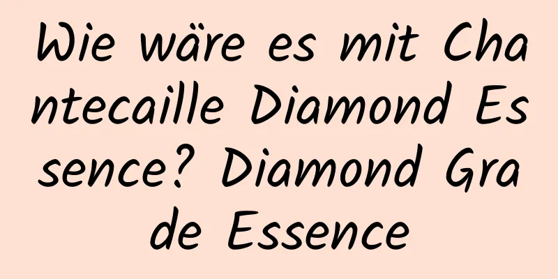 Wie wäre es mit Chantecaille Diamond Essence? Diamond Grade Essence