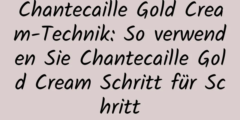 Chantecaille Gold Cream-Technik: So verwenden Sie Chantecaille Gold Cream Schritt für Schritt