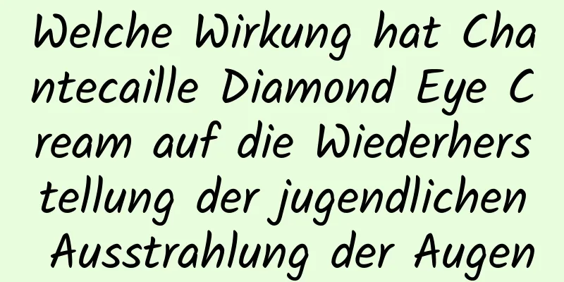 Welche Wirkung hat Chantecaille Diamond Eye Cream auf die Wiederherstellung der jugendlichen Ausstrahlung der Augen