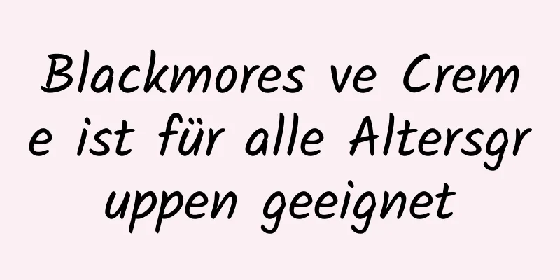 Blackmores ve Creme ist für alle Altersgruppen geeignet