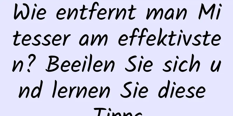 Wie entfernt man Mitesser am effektivsten? Beeilen Sie sich und lernen Sie diese Tipps